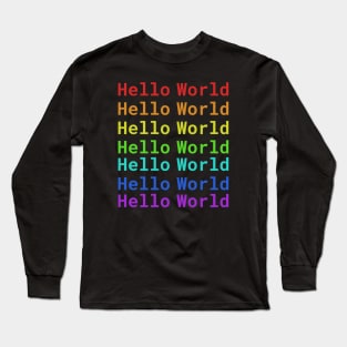 Hello World | Rainbow Long Sleeve T-Shirt